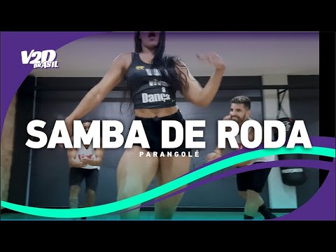 SAMBA DE RODA POUT POURRI   PARANGOLÉ   Coreografia V2D BRASIL