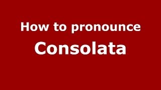 How to pronounce Consolata