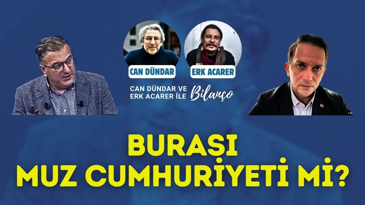 BURASI MUZ CUMHURİYETİ Mİ? | Can Dündar ve Erk Acarer #Bilanço'da konuşuyor