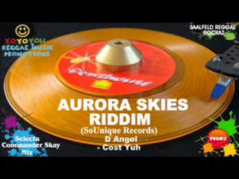 Aurora Skies Riddim Mix [March 2012] SoUnique Records