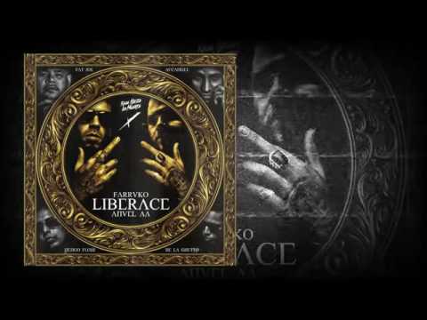 Farruko - Liberace Remix (feat. Fat Joe, Anuel AA, De La Ghetto, Arcangel y Ñengo Flow)