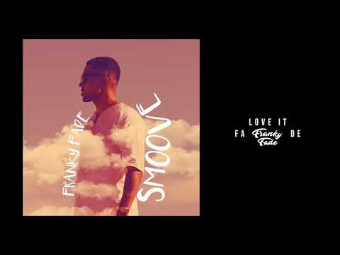 Franky Fade - Love It (Official Audio)