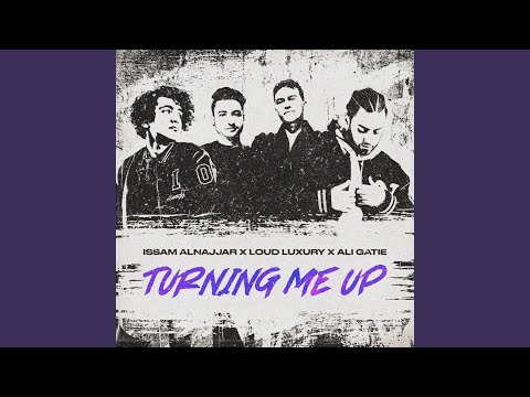 Turning Me Up (Hadal Ahbek)