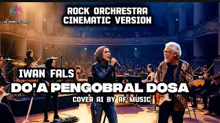 Download lagu Iwan fals - doa pengobral dosa | rock orchrestra cinematic version cover by AF music  mp3