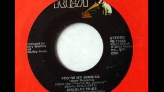Charley Pride ~ You're My Jamaica