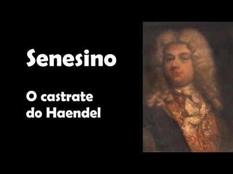 Senesino - O castrate do Haendel