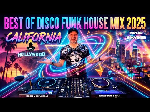 🔥 BEST of DISCO FUNK HOUSE MUSIC MIX 2025 California Vibes 🌴🪩 DJV