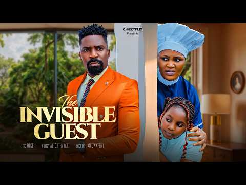The Invisible Guest - Eso Dike, Chizzy Alichi Mbah, Michelle Oluwafemi, 2026 Latest Nigerian Movie.