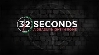 32 Seconds: A Deadly Night in Rome (Full Special) video
