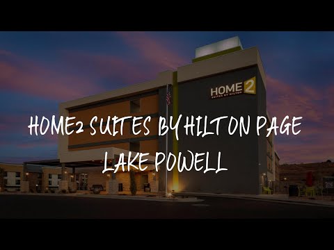 Home2 Suites By Hilton Page Lake Powell Review - Page , United States of America