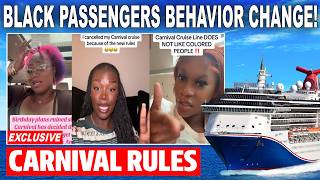 SHOCKING CRUISE BAN: Carnival RULEs BAN Change Black Passenger Behavior...