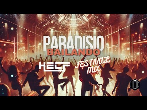 Paradisio - Bailando (HECF Festival Mix) [FREE DOWNLOAD]