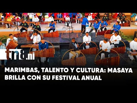 Masaya celebra y vibra al ritmo del Gran Festival de las Marimbas