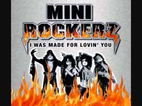 Mini Rockerz - I was made for lovin' you