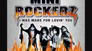 Mini Rockerz - I was made for lovin' you