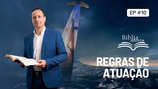 Bíblia Aberta -   Regras de Atuação (Lição 10)