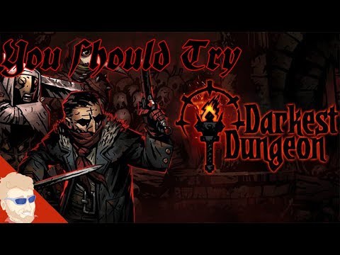 Darkest Dungeon | You Should Play