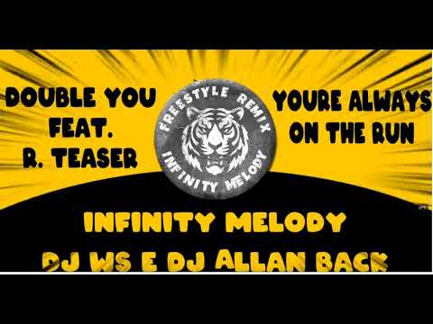 Double You feat R  Teaser -  You're Always on the Run INFINITY MELODY MIX