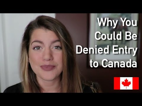 5 Top Reasons You May Be Denied Entry into Canada