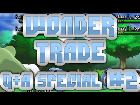 3000 Subscriber Q&A Random Wonder Trades Special- Part 2- Pokemon X and Y