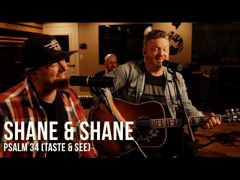 Psalm 34 (Taste and See) // Shane & Shane // Worship Together Session