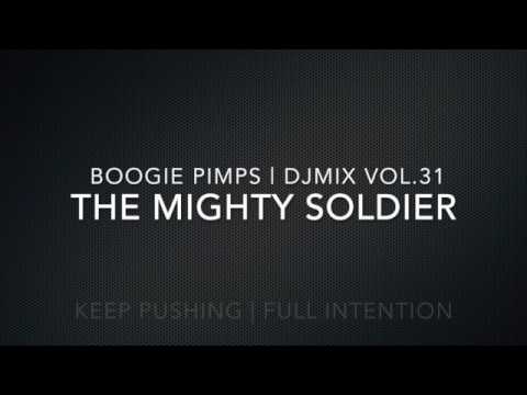 BOOGIE PIMPS DJMIX.31 | The Mighty Soldier