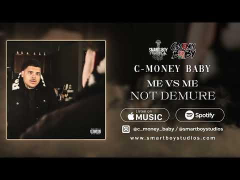 C-Money Baby - Not Demure (Official Audio)