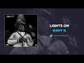 Sheff G - Lights On (AUDIO) Sheff G - Lights On (AUDIO)