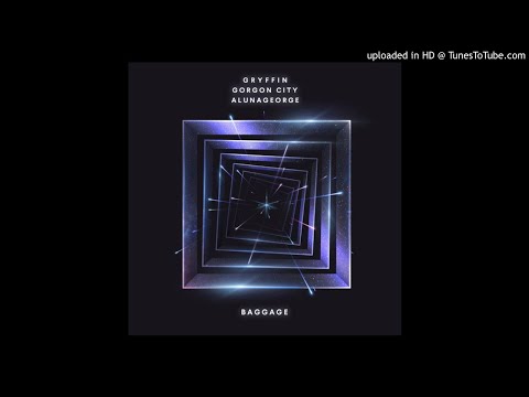 gryffin - gorgon city_feat alunageorge - baggage