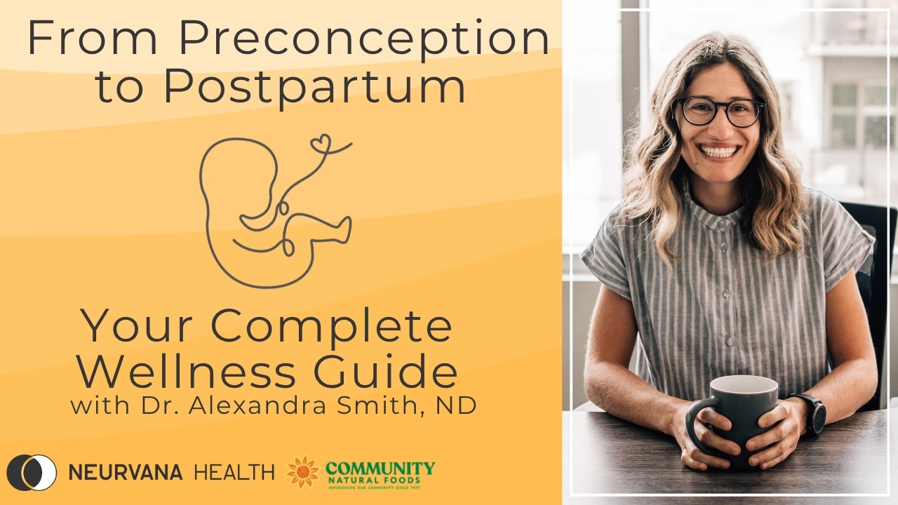 From Preconception to Postpartum: Your Complete Wellness Guide