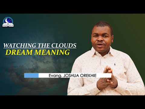 Watching The Clouds Dream Meaning - Biblical Interpretations