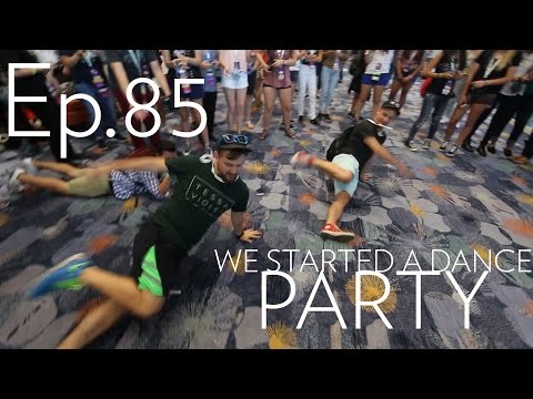 We started a dance party | Ep.85