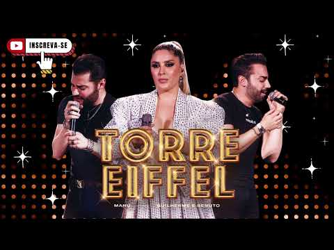 TORRE EIFFEL - Manu Bahtidão, Guilherme e Benuto (Áudio Oficial)
