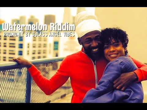 Watermelon Riddim Mix Feat. Lutan Fyah Perfect Giddimani Teflon (Sept. Refix 2017)