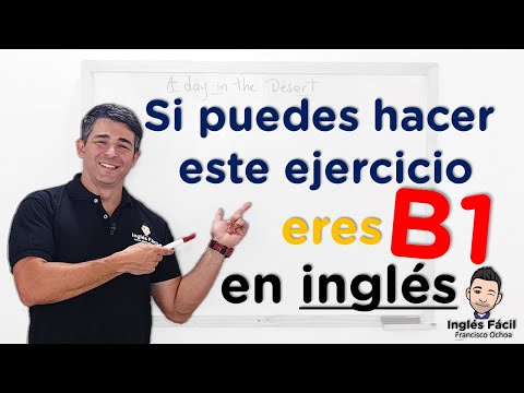 🔴 Si puedes escribir o decir este texto en ingles ya tienes un nivel B1 - Ejercicios inglés