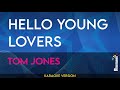 Hello Young Lovers - Tom Jones (KARAOKE)