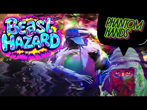 Beast Hazard - Phantom Hands (test first draft)