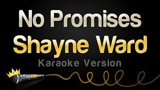 Shayne Ward - No Promises (Karaoke Version)