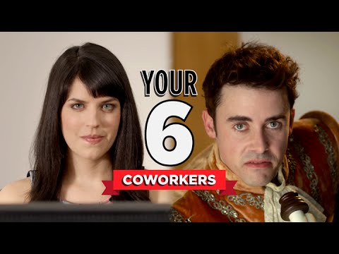 The Six Coworkers You'll Have at Your Job