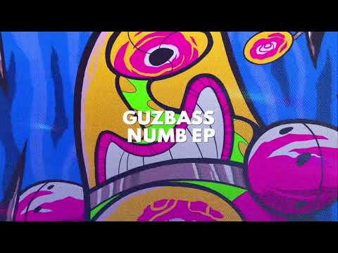 GuzBass - Numb (Original Mix)