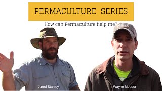 preview picture of video 'Permaculture Series - How Can Permaculture Help Me?'