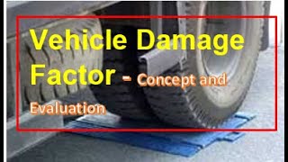 #highways, Vehicle Damage Factor, How to determine VDF for pavement design