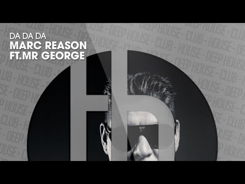 Marc Reason ft. Mr. George - Da Da Da (Official)