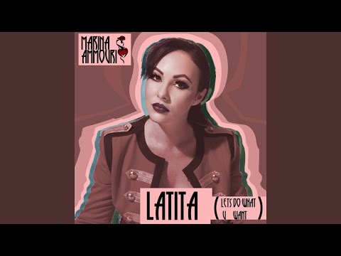 LATITA (Let's Do What U Want)