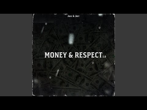Money & Respect 2.0