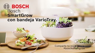 Bosch SmartGrow cómo usar la bandeja VarioTrayordi Quintana  anuncio