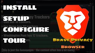 Brave Browser: Install, Configuration, Tour and Explanation Why You Should Be Using It