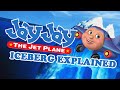 The Complete Jay Jay The Jet Plane Iceberg Explained