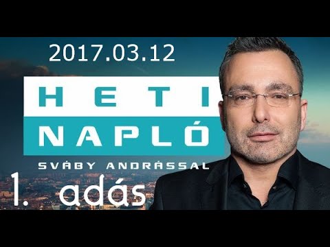 HETI NAPLÓ SVÁBY ANDRÁSSAL - ELSŐ ADÁS 2017.03.12