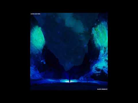 Blank Embrace - Lowercase Halo (2018)